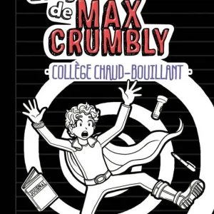 Les galères de Max Crumbly, Tome 01